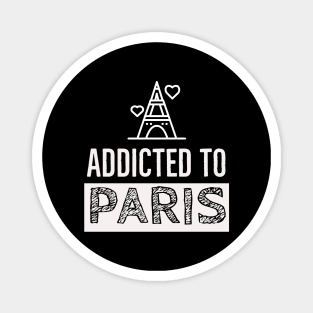 Addicted to Paris Magnet